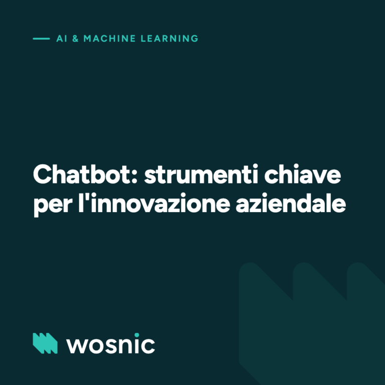 Chatbot: strumenti chiave per l'innovazione aziendale