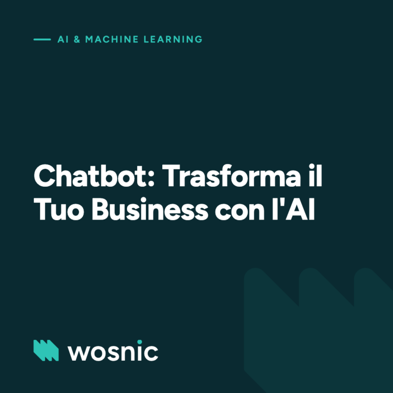 Chatbot: Trasforma il Tuo Business con l'AI