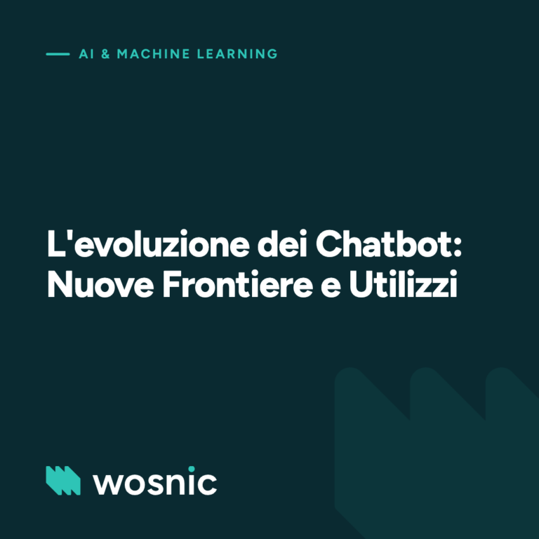 L'evoluzione dei Chatbot: Nuove Frontiere e Utilizzi
