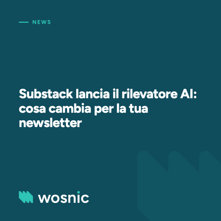 Substack lancia il rilevatore AI: cosa cambia per la tua newsletter